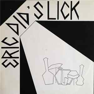 Eric Did' S Lick - Eric Did' S Lick FLAC