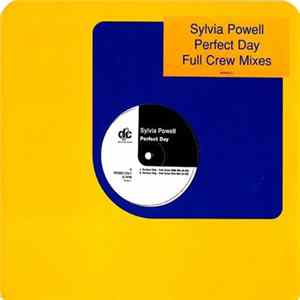 Sylvia Powell - Perfect Day (Full Crew Mixes) FLAC