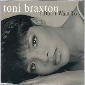 Toni Braxton - I Don't Want To FLAC