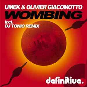 Umek & Olivier Giacomotto - Wombing FLAC