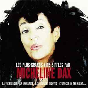 Micheline Dax - Les Plus Grands Airs Sifflés Par Micheline Dax FLAC