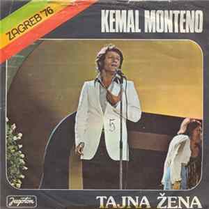 Kemal Monteno - Tajna Žena / Kad Smo Pošli Mi U Šumu FLAC