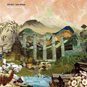 KK Null / John Wiese - Mondo Paradoxa FLAC