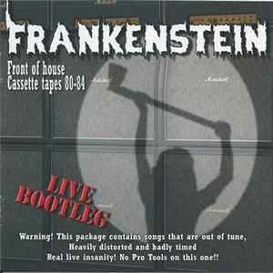 Frankenstein - Cassette Bootleg 1980-1984 (Front Of House Cassette Tapes 80-84) FLAC