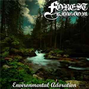 Forest Kingdom - Environmental Adoration FLAC