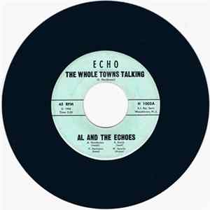 Al And The Echoes - The Whole Towns Talking FLAC