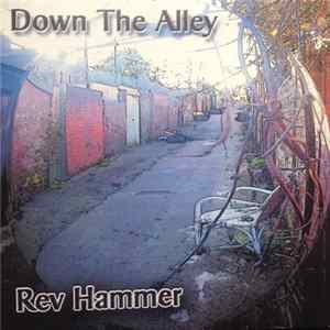 Rev Hammer - Down The Alley FLAC