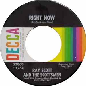Ray Scott And The Scottsmen - Right Now FLAC