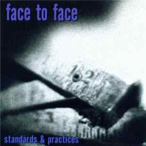 Face To Face - Standards & Practices FLAC