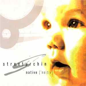Streeturchin - Native ['Neitiv] FLAC