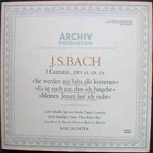 J.S. Bach, Lotte Schädle, Hertha Töpper, Ernst Haefliger, Theo Adam, Münchener Bach-Chor, Münchener Bach-Orchester, Karl Richter - 3 Kantaten, BWV 65, 108, 124: »Sie Werden Aus Saba Alle Kommen« · »Es Ist Euch Gut, Dass Ich Hingehe« · »Meinen Jesum Lass'  FLAC