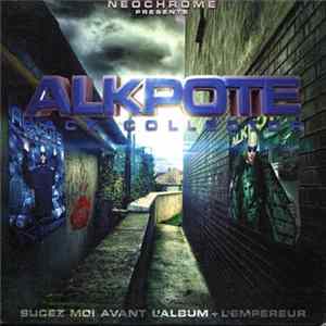 Alkpote - Pack Collector - Sucez Moi Avant L'Album + L'Empereur FLAC