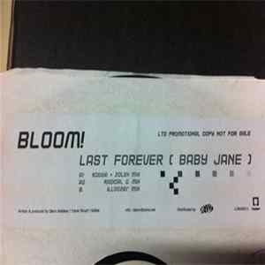 Bloom! - Last Forever (Baby Jane) FLAC