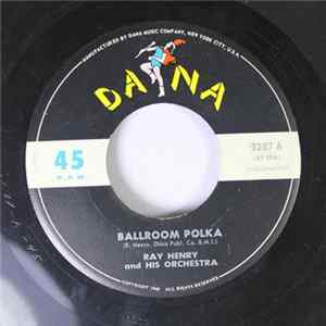 Ray Henry And His Orchestra - Ballroom Polka FLAC