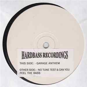 Unknown Artist - No Tune Test / Can You Feel The Bass / Garage Anthem FLAC