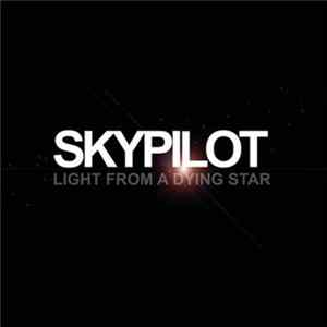 Skypilot - Light From A Dying Star FLAC