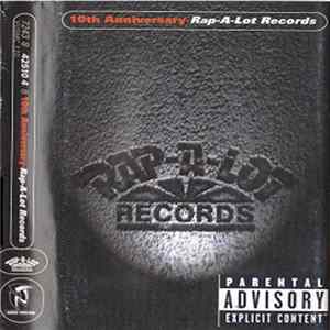 Various - 10th Anniversary - Rap-A-Lot Records FLAC