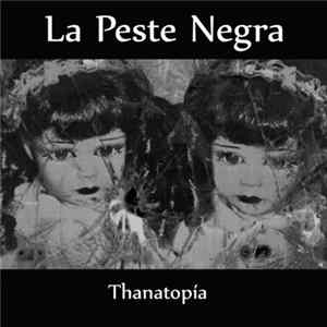 La Peste Negra - Thanatopia FLAC