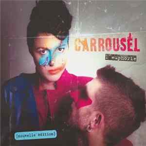 Carrousel - L'euphorie (Edition Deluxe) FLAC
