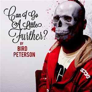 Bird Peterson - Can I Go A Little Further FLAC