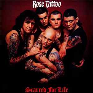 Rose Tattoo - Scarred For Life FLAC