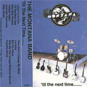 The Montana Band - 'til The Next Time FLAC