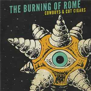 The Burning Of Rome - Cowboys And Cut Cigars FLAC