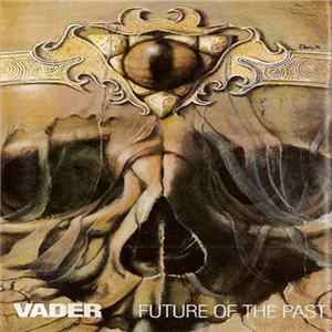 Vader - Future Of The Past FLAC