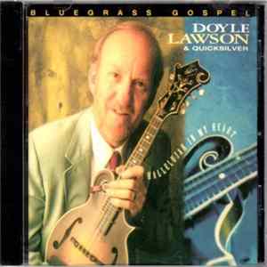 Doyle Lawson & Quicksilver - Hallelujah In My Heart FLAC