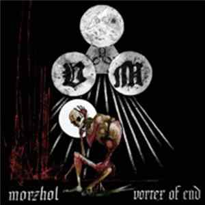 Morzhol, Vortex Of End - Morzhol / Vortex Of End FLAC