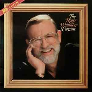 Roger Whittaker - The Roger Whittaker Portrait FLAC