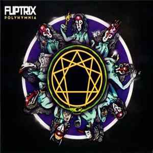 Fliptrix - Polyhymnia FLAC