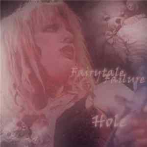 Hole - Fairytale Failure FLAC