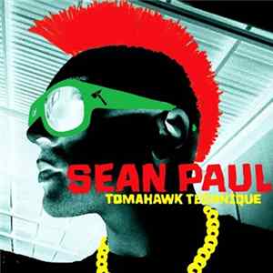 Sean Paul - Tomahawk Technique FLAC