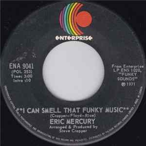 Eric Mercury - I Can Smell That Funky Music / Listen With Your Eyes FLAC