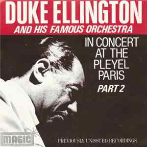 Duke Ellington And His Famous Orchestra - In Concert At The Pleyel Paris 1958 Part Two FLAC