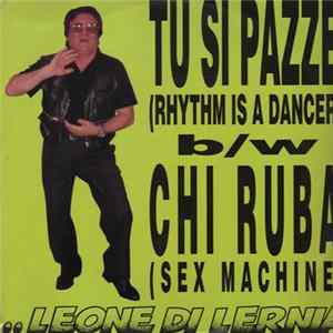 Leone Di Lernia - Rhythm Is A Dancer (Tu Si Pazze) FLAC