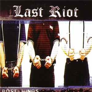 Last Riot - Böse Jungs FLAC