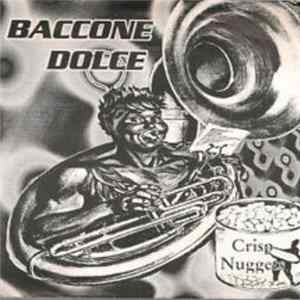 Baccone Dolce - Crisp Nuggets FLAC