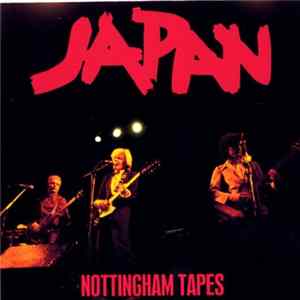 Japan - Nottingham Tapes FLAC
