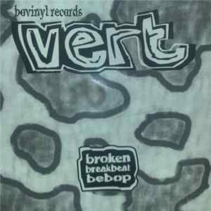 Vert - Broken Breakbeat Bebop FLAC