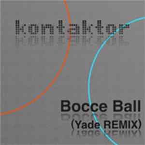Kontaktor - Bocce Ball (Yade Remix) FLAC
