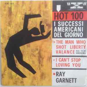 Ray Garnett - The Man Who Shot Liberty Valance / I Can't Stop loving You FLAC