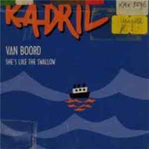 Kadril - Van Boord / She's Like The Swallow FLAC