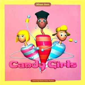 Candy Girls Featuring Sweet Pussy Pauline - Wham Bam FLAC