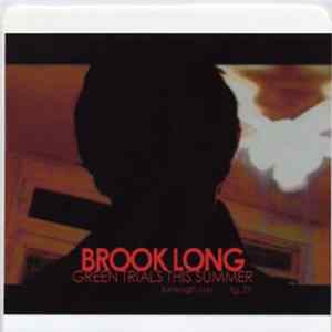 Brook Long - Green Trials This Summer FLAC