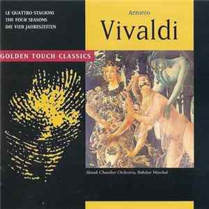 Vivaldi - Bohdan Warchal, Slovak Chamber Orchestra - Le Quattro Stagioni - The Four Seasons - Die Vier Jahreszeiten FLAC
