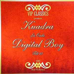 Kuadra / Digital Boy - La Onda / Tilt 21 FLAC