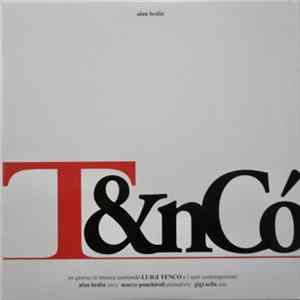 Alan Bedin, Marco Ponchiroli, Gigi Sella - T&ncó FLAC