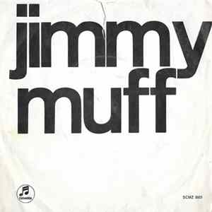 Jimmy Muff - Im Gips / Am Sex-Tagerennen FLAC